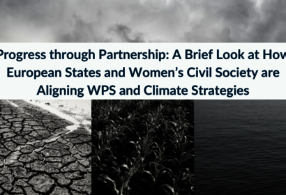 Progress through Partnership: A Brief Look at How European States and Women’s Civil  Society are Aligning WPS and Climate Strategies